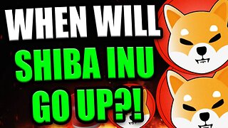 When Will SHIBA INU COIN Go Up? When THIS Happens!