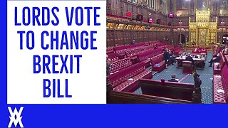 Lords Vote To Change Brexit Bill, Huge Majority AGAINST Government