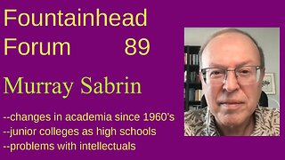 FF-89: Murray Sabrin on changes in academia since the late 1960's