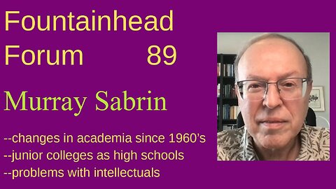 FF-89: Murray Sabrin on changes in academia since the late 1960's