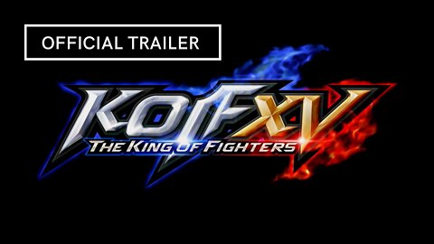 The King Of Fighters XV Official Trailer