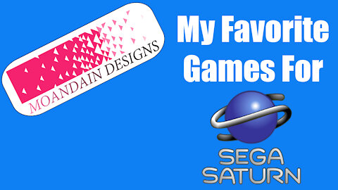 My favorite Sega Saturn Games