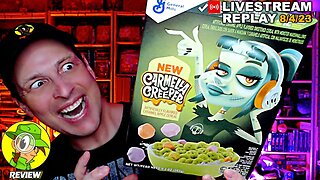 CARMELLA CREEPER™ ⎮ MONSTER CEREALS™ Review 🧟‍♀️🥣 Livestream Replay 8.4.23 ⎮ Peep THIS Out! 🕵️‍♂️