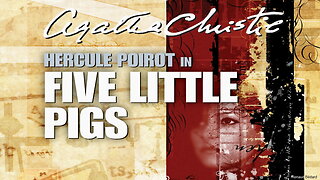 AGATHA CHRISTIE'S HERCULE POIROT FIVE LITTLE PIGS RADIO DRAMA