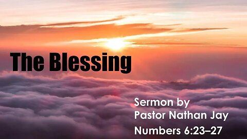 Colfax AoG Feb19 - The Blessing (Nathan Jay)