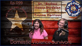 2 Cops 1 Donut ep099: Is Police Training Harming Domestic Violence Survivors?