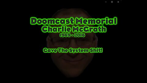 13 - Doomcast Finally and Memorial for Charlie McGrath