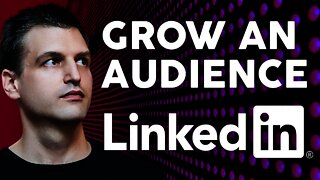 How to grow an audience on LinkedIn (comprising potential customers!) | Tim Queen