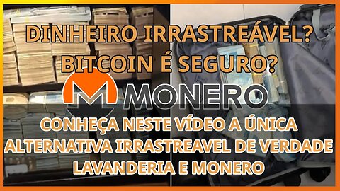 Dinheiro irrastreável? Bitcoin é seguro? conheça o monero!