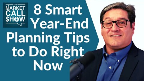 8 Smart Year-End Planning Tips to Do Right Now | Ep 11