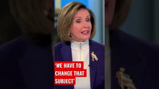 Pelosi on Inflation: "We Have to Change that Subject..."