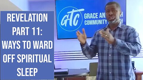 "Ways to Ward Off Spiritual Sleep" - Revelation Part 11 - Church of Sardis 2-5--23 GTC CoMo