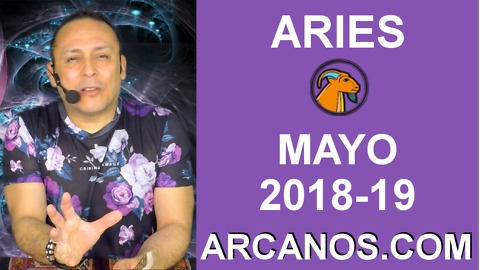 ARIES MAYO 2018-19-6 al 12 May 2018-Amor Solteros Parejas Dinero Trabajo-ARCANOS.COM