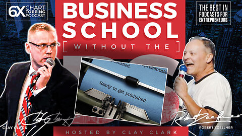 Clay Clark | Business Coach | The Best Way to Market a Self Published Book - 1. The Best Way To Market A Self-Published Book - Overview Episodes 5-6