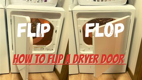 Flip/Flop || How To Flip A Dryer Door