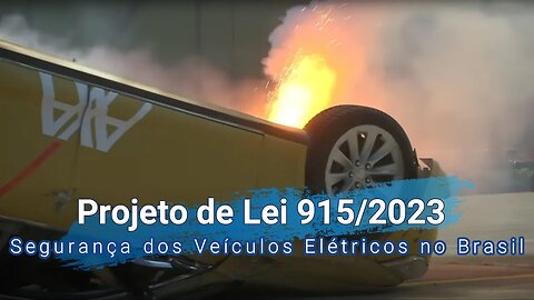 PL 915/2023 - Segurança sobre Mobilidade Elétrica