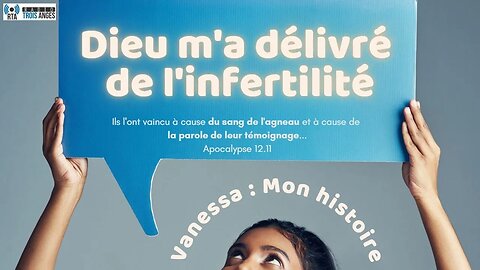 RTA - Dieu m'a délivré de l'infertilité