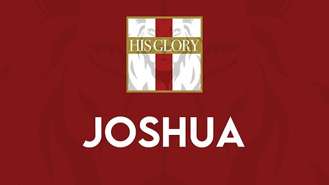 His Glory Bible Studies - Joshua 17-20
