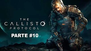 The Callisto Protocol - [Parte 10] - Legendado PT-BR