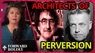 Architects of Perversion, Part II — Forward Boldly