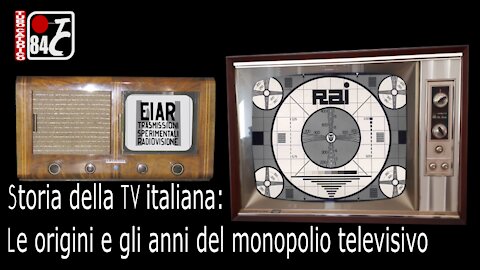 Storia della Televisione Italiana (Parte 1) - Le origini e gli anni del Monopolio