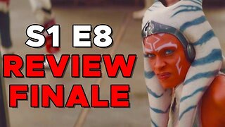 Ahsoka Review Disney Star Wars POINTLESS Death - Finale Season 1 Episode 8