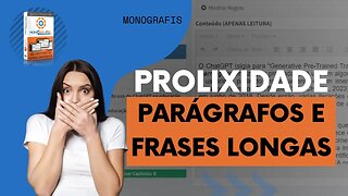 Prolixidade no TCC: como evitar parágrafos e frases muito longas