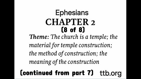 Ephesians Chapter 2 (Bible Study) (8 of 8)