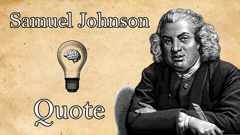 Samuel Johnson on Prejudice: A Timeless Truth