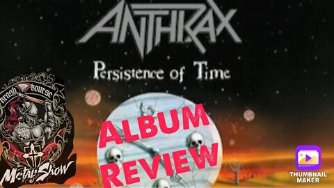 Persistence of Time Album Review Anthrax