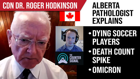 Alberta pathologist Dr. Roger Hodkinson explains dying soccer players, death count spike