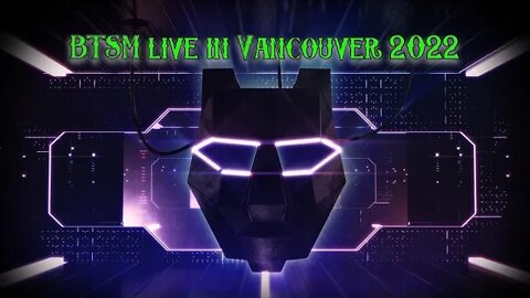 BTSM live in Vancouver