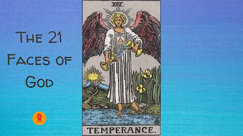 14. Temperance - The 21 Faces of God
