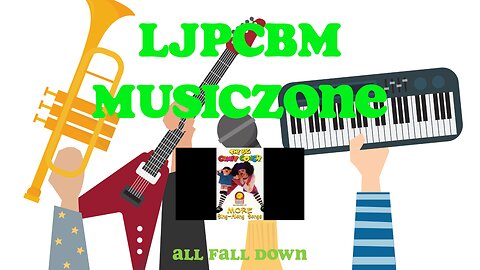 LJPCBM MusicZone Classics - All Fall Down