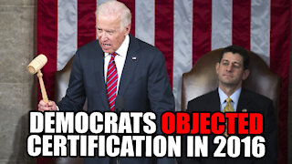 HYPOCRITICAL Democrats OBJECT Electoral Certification in 2000, 2004, 2016