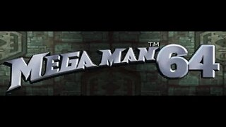 Mega Man 64 part 2