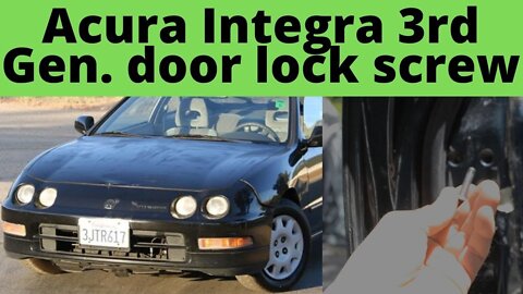 Acura Integra 3rd Gen. Door Lock screws