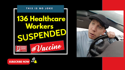 OVER 100 HEALTH CARE WORKERS SUSPENDED IN KINGSTON FOR NOT GETTING VACCINATED - This is no Joke