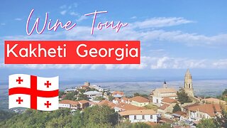 8,000 year old wine history and tour of Kakheti, Georgia