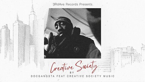 Creative Society by DOCGANGSTA feat Creative Society Music