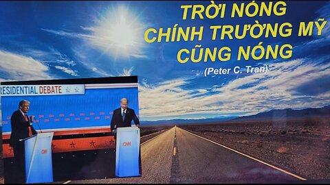 04/7/2024 TRỜI NÓNG-CHÍNH TRƯỜNG MỸ CŨNG NÓNG