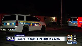 Body found in yard of Phoenix home
