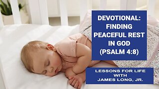 Devotional Meditation: Finding Peaceful Rest in God (Psalm 4:8)