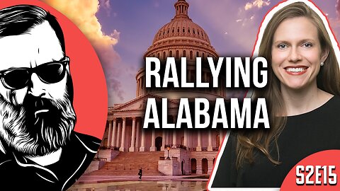 S2E15: Rallying Alabama (ft. Caroleene Dobson)