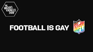 The NFL Is Gay | Ep. 795