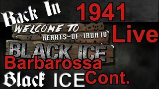 Barbarossa Continues - Back in Black ICE - Hearts of Iron IV - Germany - 1941