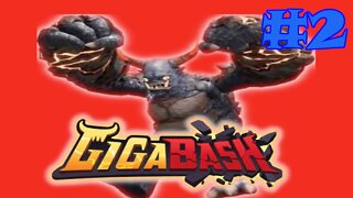 Giga Bash 2