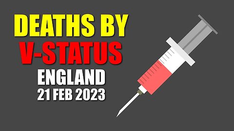 England Deaths by V-Status (21 Feb 2023)