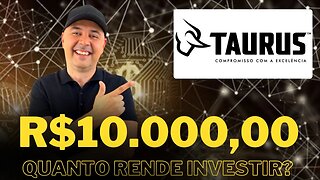 🔵DIVIDENDOS:Quanto rende R$10.000,00 investidos na TAURUS ARMAS (TASA4)? AINDA VALE A PENA A TAURUS?