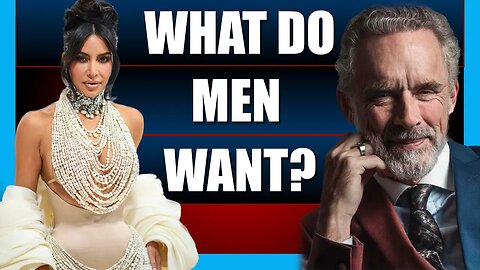 How Do Kim Kardashian And Jordan Peterson Control What Men Want? Are Tinder Women Shallow?